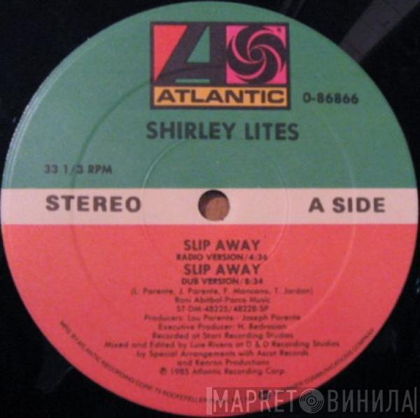  Shirley Lites  - Slip Away