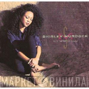 Shirley Murdock - Let There Be Love!