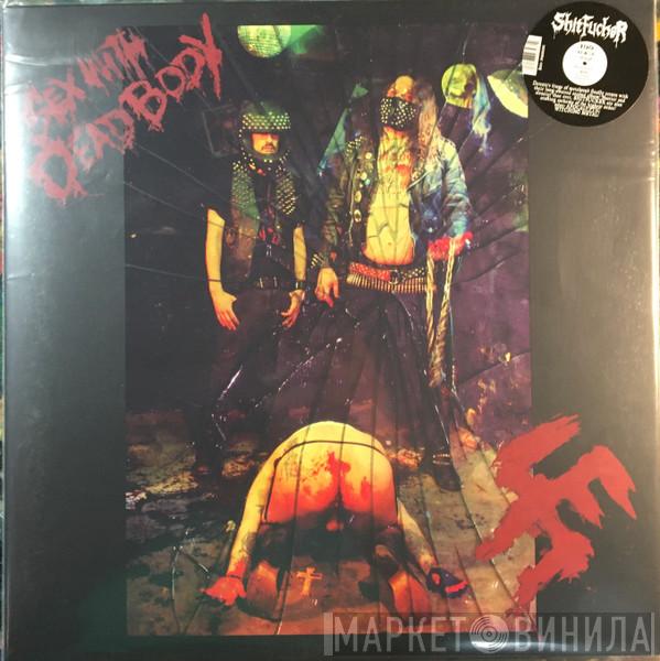 Shitfucker - Sex With Dead Body