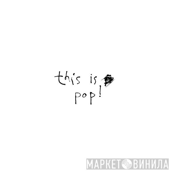 Shitney Beers - This Is Pop