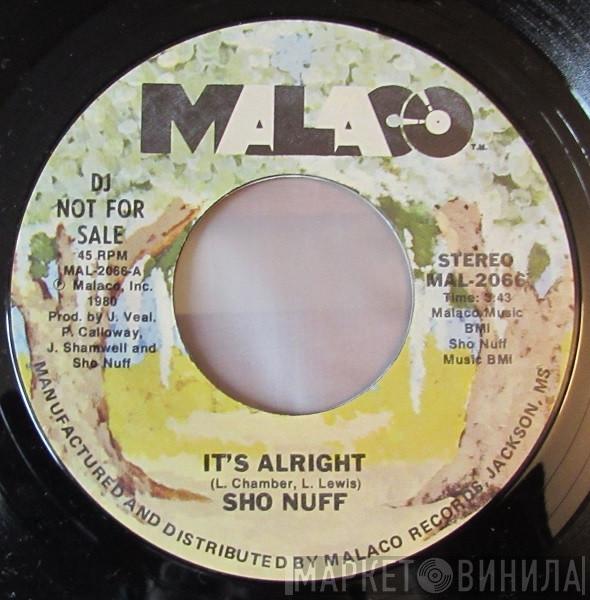 Sho Nuff - It's Alright