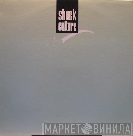 Shock Culture  - Shock Culture