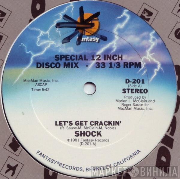  Shock   - Let's Get Crackin'