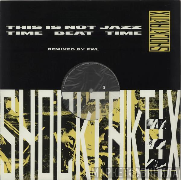 Shock Taktix - This Is Not Jazz