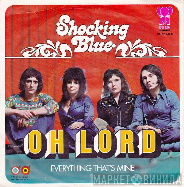  Shocking Blue  - Oh Lord