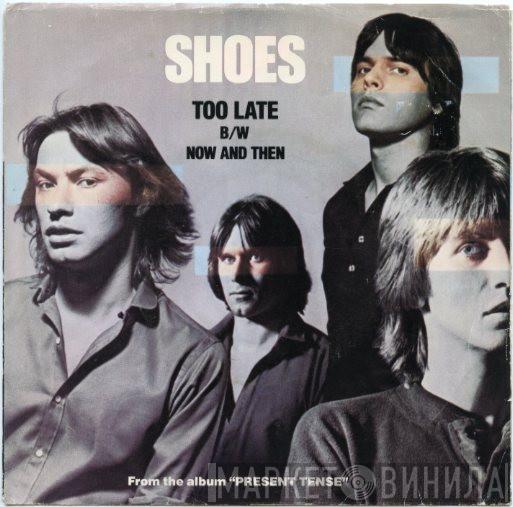  Shoes  - Too Late