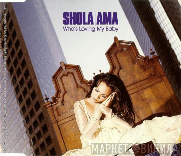 Shola Ama - Who's Loving My Baby