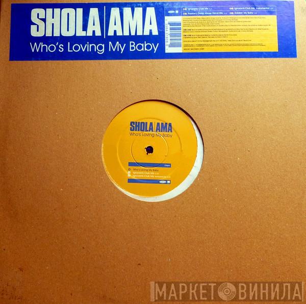 Shola Ama - Who's Loving My Baby