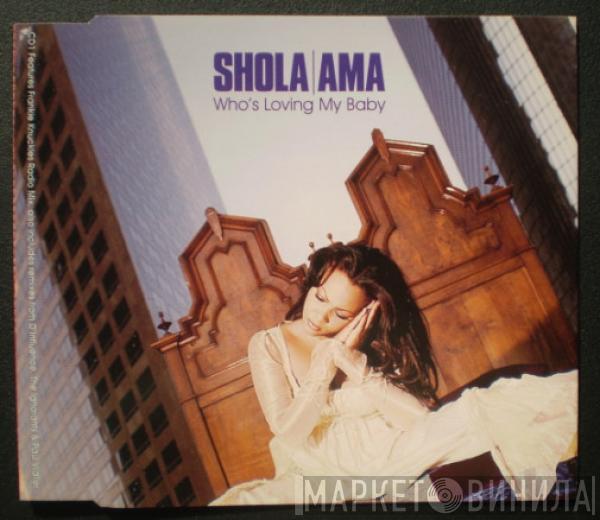 Shola Ama - Who's Loving My Baby