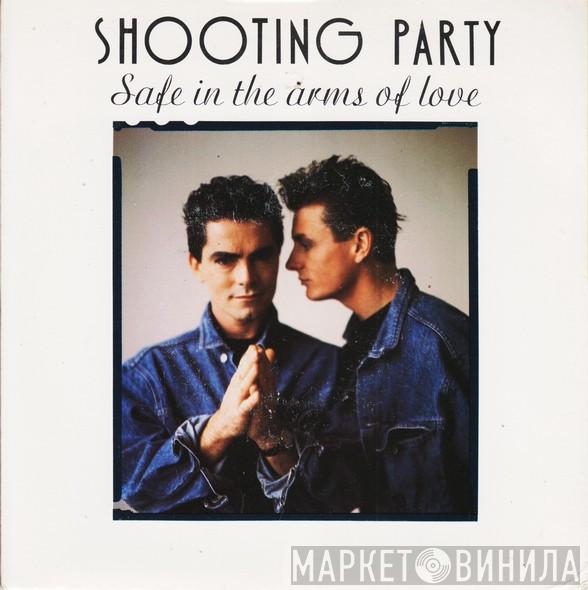 Shooting Party - Safe In The Arms Of Love