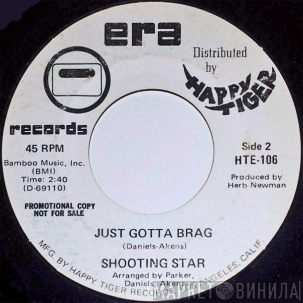 Shooting Star  - Just Gotta Brag / Geisha Girl