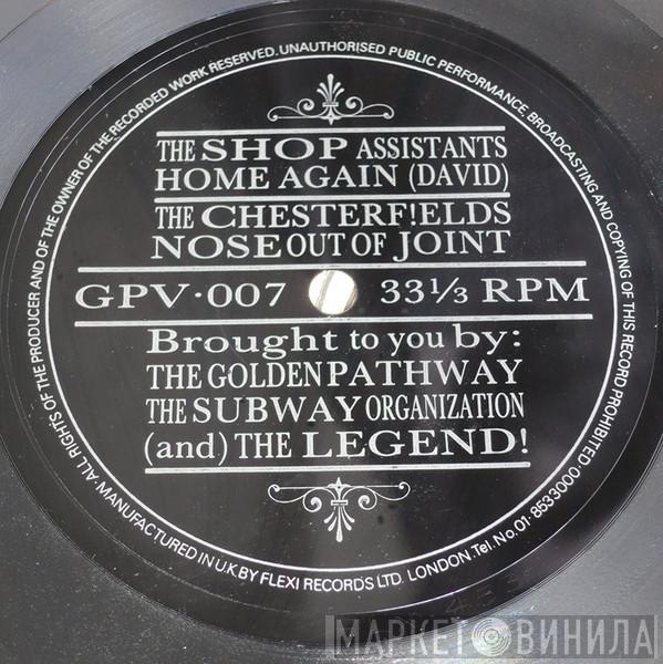 Shop Assistants, The Chesterf!elds - Home Again / Nose Out Of Joint