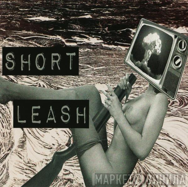 Short Leash - Short Leash