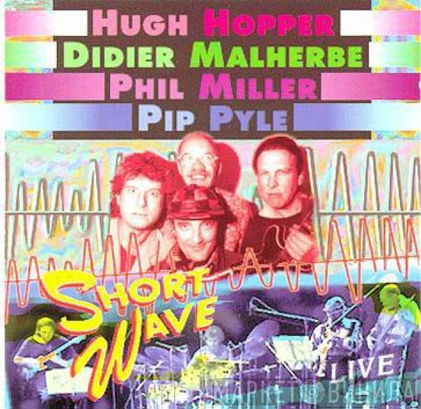 Short Wave - Live