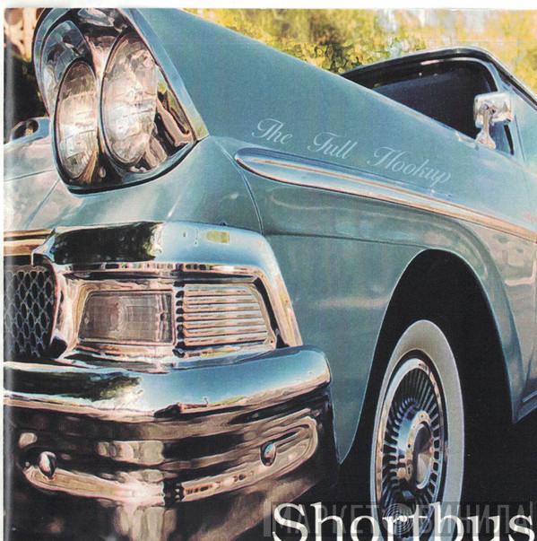  Shortbus   - The Full Hookup