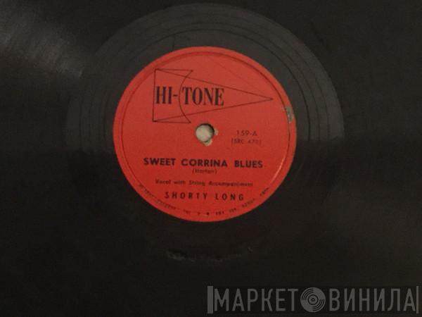  Shorty Long   - Sweet Corrina Blues / The Miner’s Song