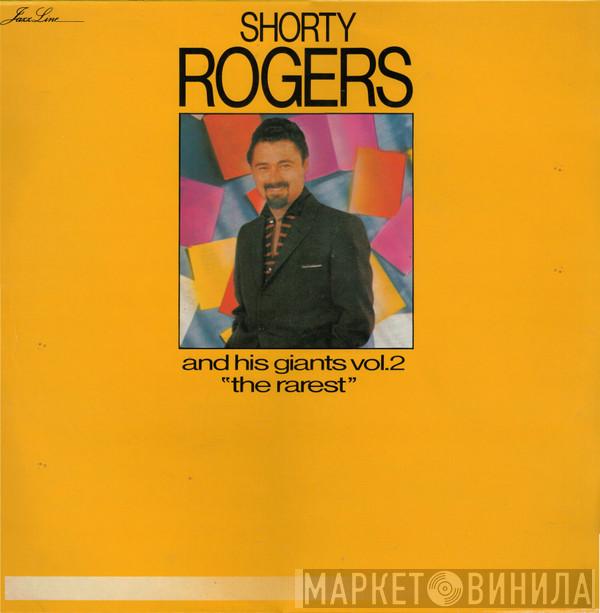 Shorty Rogers And His Giants - Shorty Rogers And His Giants Vol 2 "The Rarest"