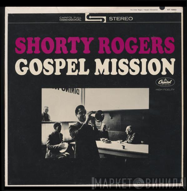  Shorty Rogers  - Gospel Mission