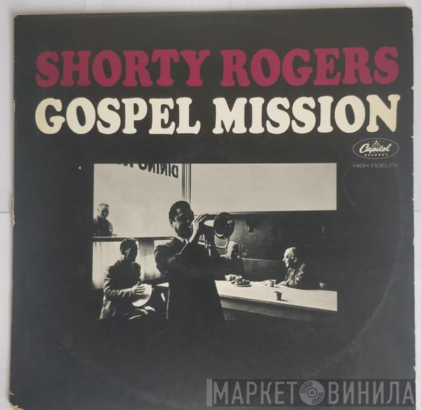  Shorty Rogers  - Gospel Mission