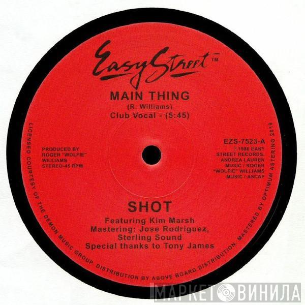 Shot, Kim Marsh - Main Thing
