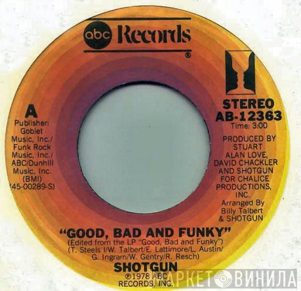 Shotgun  - Good, Bad And Funky