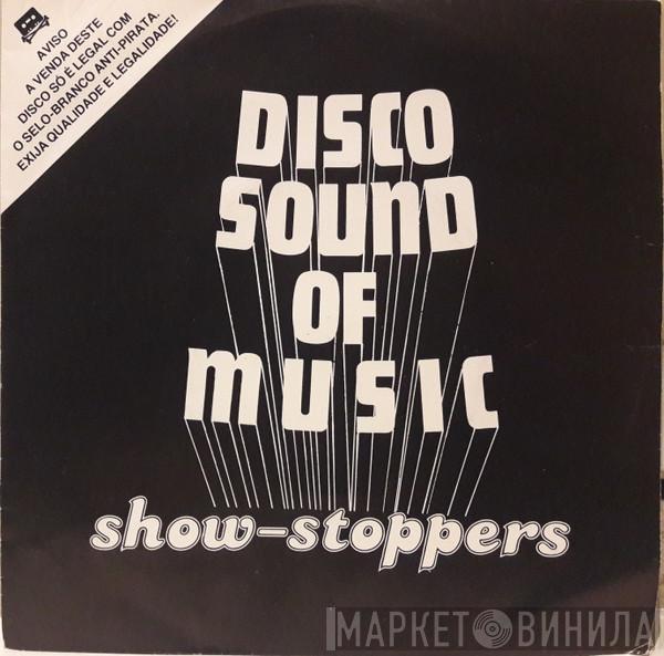  Show-Stoppers '81  - The (Disco) Sound Of Music / The Sound Of Rapping