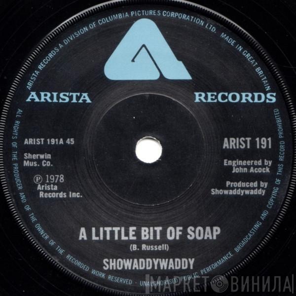  Showaddywaddy  - A Little Bit Of Soap