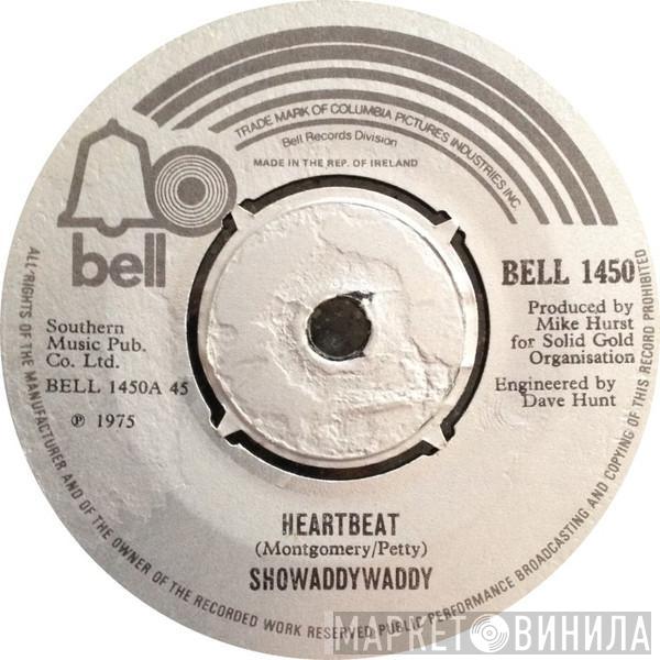 Showaddywaddy - Heartbeat