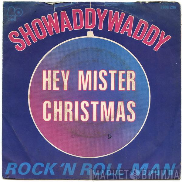  Showaddywaddy  - Hey Mister Christmas