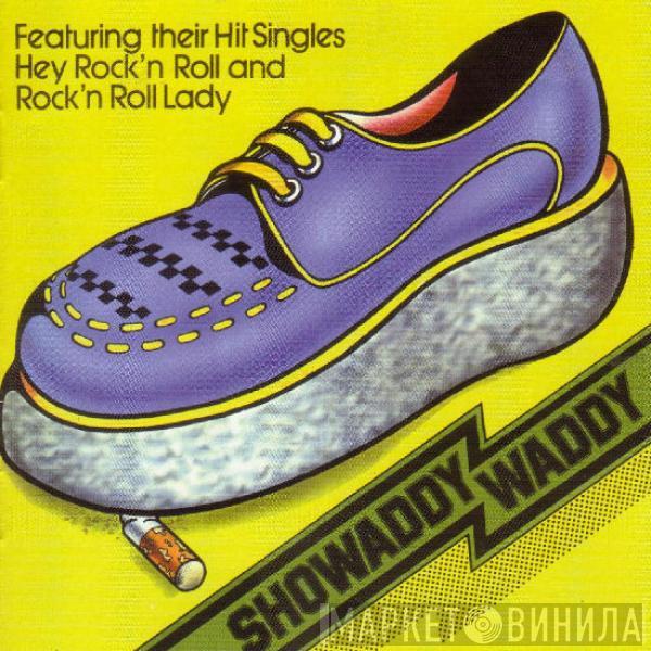Showaddywaddy - Showaddywaddy