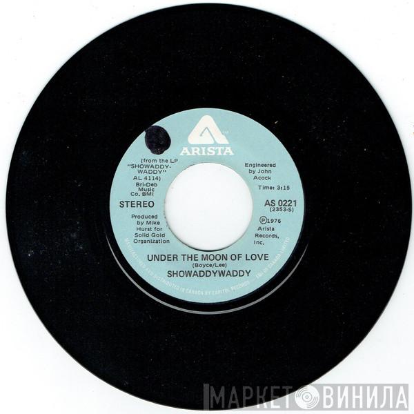  Showaddywaddy  - Under The Moon Of Love