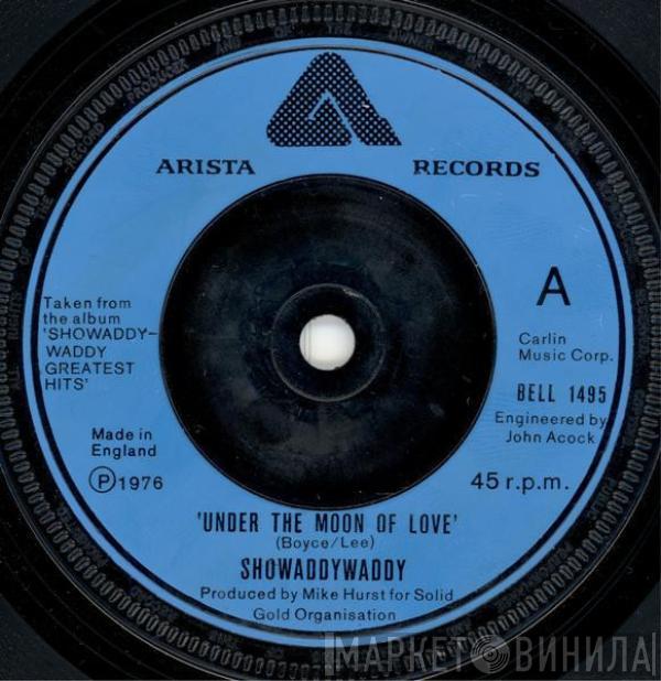  Showaddywaddy  - Under The Moon Of Love