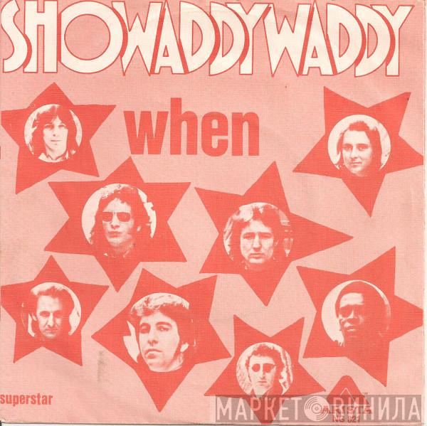  Showaddywaddy  - When