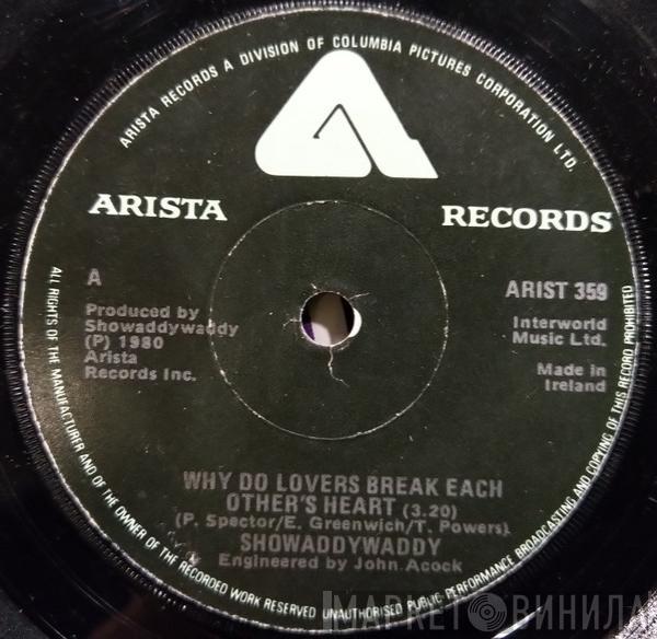  Showaddywaddy  - Why Do Lovers Break Each Others Hearts?