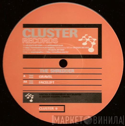 Shredder - Gravel / Facelift