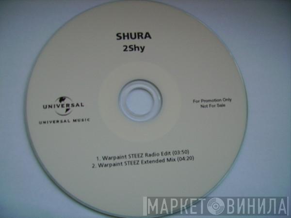  Shura   - 2Shy (Warpaint STEEZ Remix)