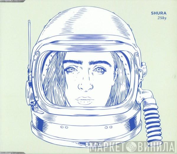  Shura   - 2Shy