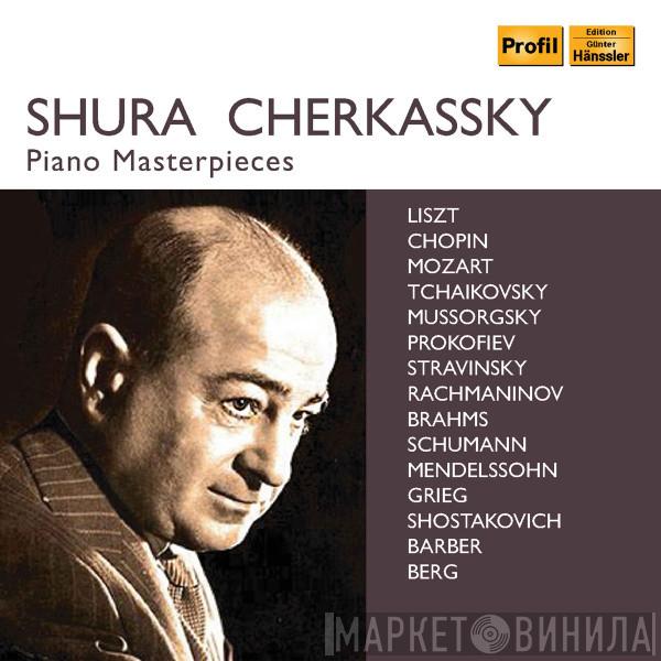  Shura Cherkassky  - Piano Masterpieces