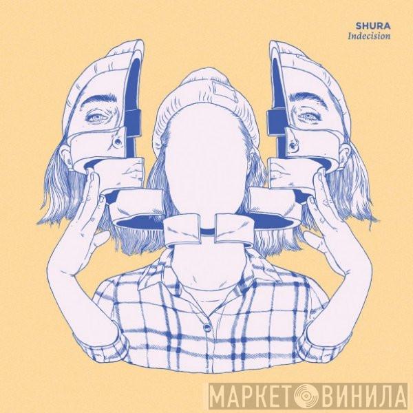  Shura   - Indecision