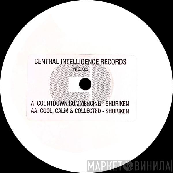 Shuriken  - Countdown Commencing / Cool, Calm & Collected