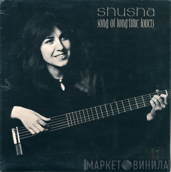 Shusha - Song Of Long-Time Lovers
