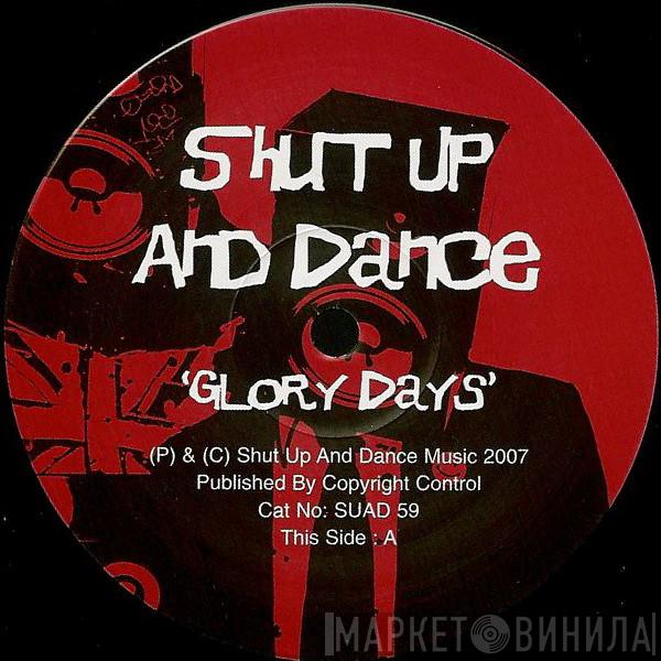 Shut Up & Dance - Glory Days / All Loved Up (Wookie Lovestar Remix)
