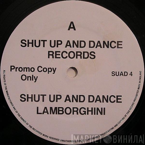 Shut Up & Dance - Lamborghini