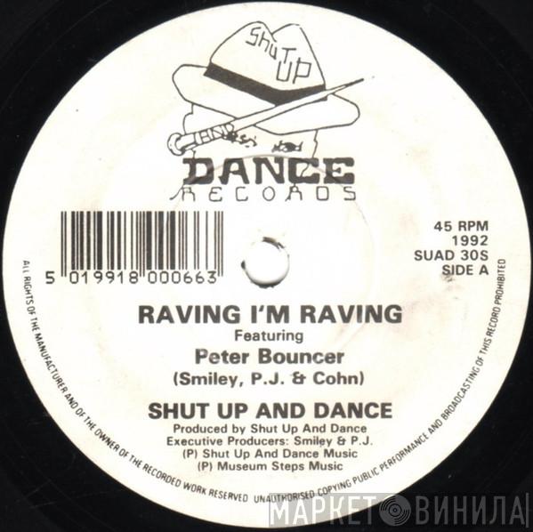 Shut Up & Dance - Raving I'm Raving / Runaways