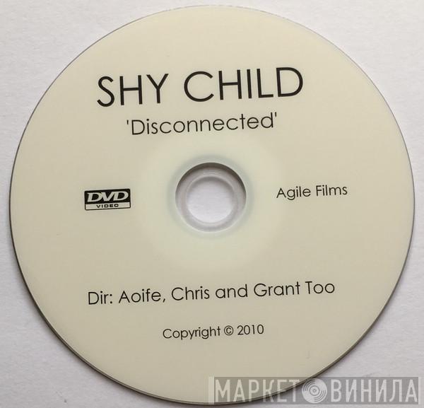  Shy Child  - Disconnected