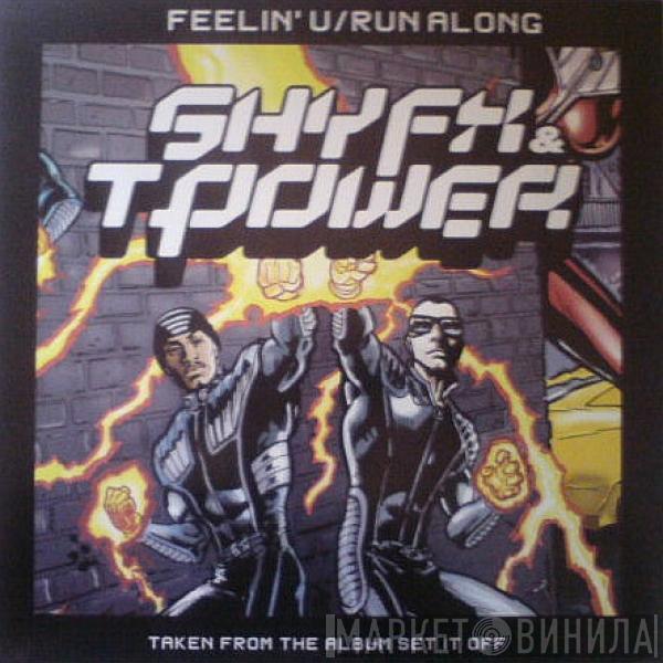 Shy FX & T Power  - Feelin' U / Run Along
