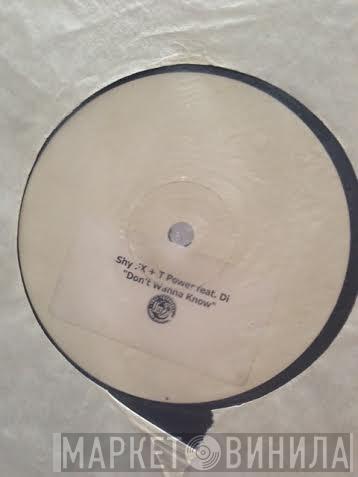  Shy FX & T Power  - Don't Wanna Know