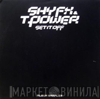 Shy FX & T Power - Set It Off (Album Sampler)