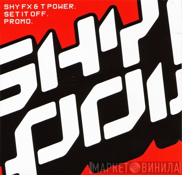  Shy FX & T Power  - Set It Off