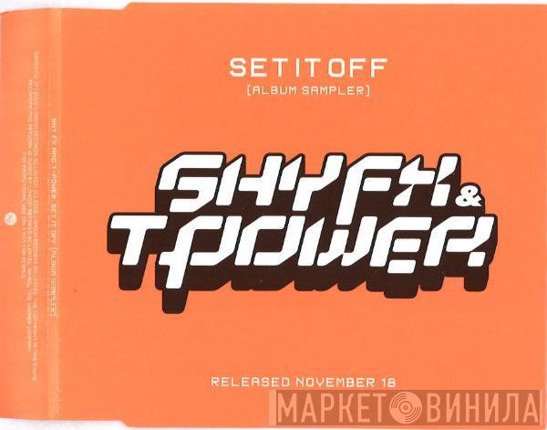  Shy FX & T Power  - Set It Off